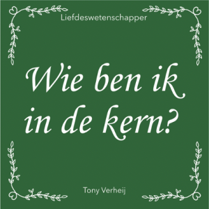 Wie ben ik in de kern? De Chemie Van Liefde